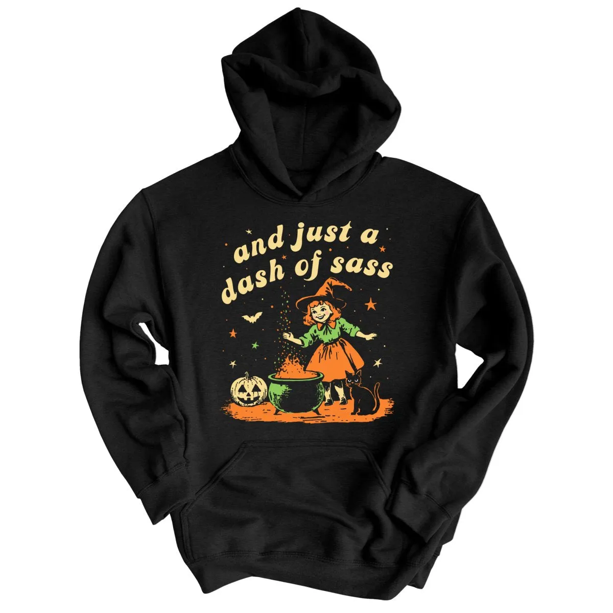 And Just A Dash Of Sass Hoodie