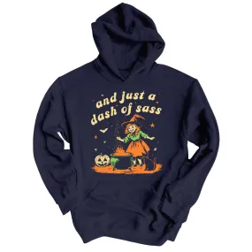 And Just A Dash Of Sass Hoodie